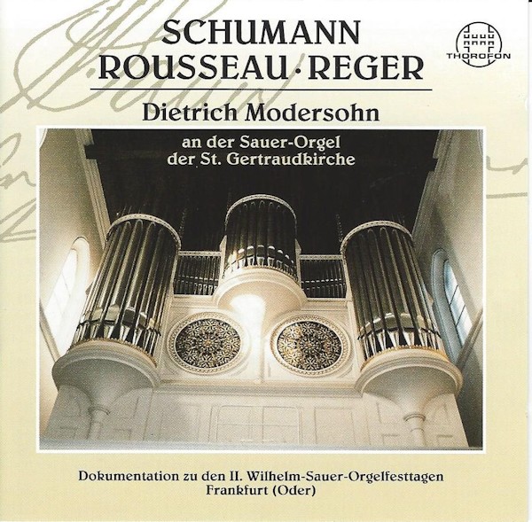 Dietrich Modersohn an der Sauer-Orgel der St.-Gertraud-Kirche Frankfurt (Oder) - Cover